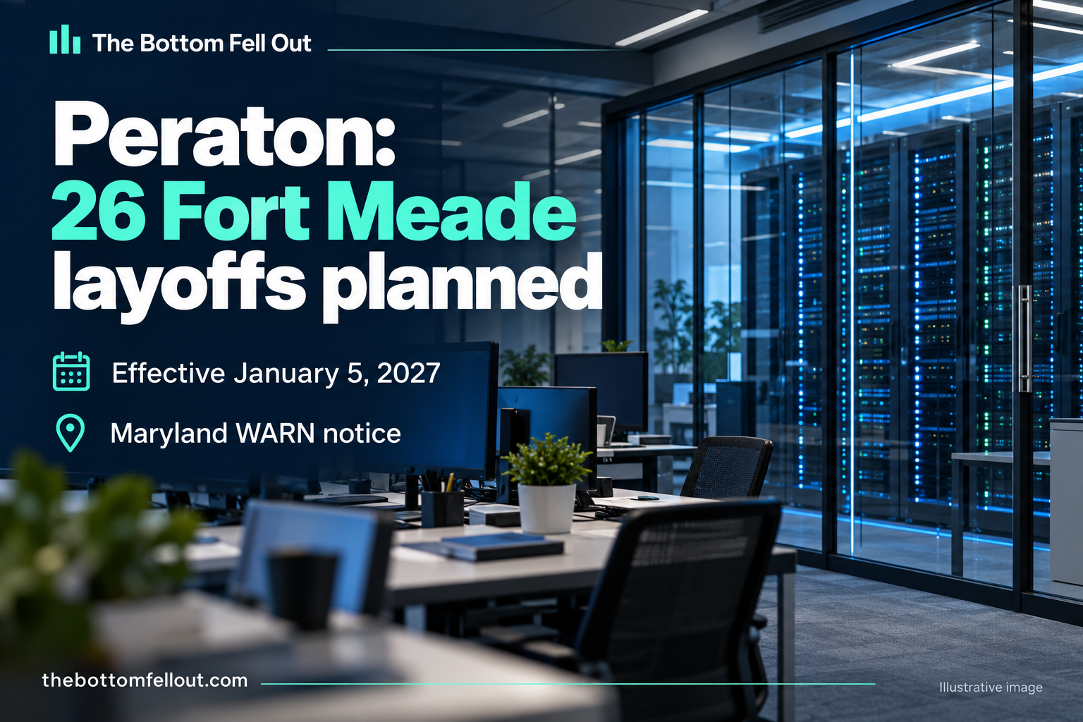 Illustrative graphic, not a photograph of the event: Peraton notice lists 26 Fort Meade layoffs for January 5